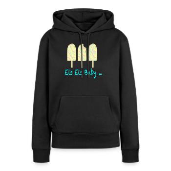 Eis Eis Baby - Frauen Premium Bio Hoodie - Schwarz - Vorne - Julia (174cm)