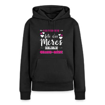 MA PREMIÈRE FÊTE DES MÈRES EN TANT QUE GRAND MÈRE - Frauen Premium Bio Hoodie - Schwarz - Vorne - Julia (174cm)