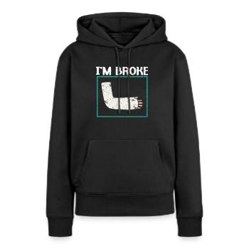 Ich bin pleite gebrochene Handverletzung Genesung Reha - Frauen Premium Bio Hoodie - Schwarz - Vorne - Julia (174cm)