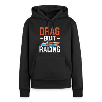 Drag Boat Racing Boat Race Boat Riding Lover - Sweat à capuche Premium bio Femme - noir - Devant - Julia (174cm)