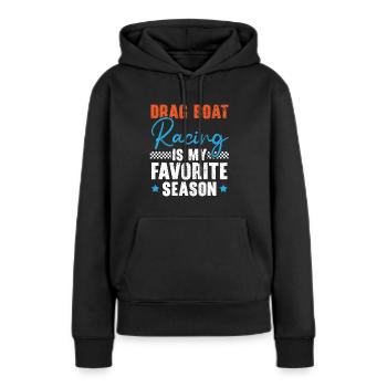 La course de dragsters est ma course de bateaux de saison préférée - Sweat à capuche Premium bio Femme - noir - Devant - Julia (174cm)