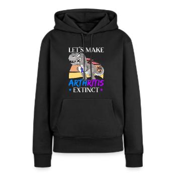 Lasst uns Arthritis zum ausgestorbenen Dinosaurierliebhaber machen - Frauen Premium Bio Hoodie - Schwarz - Vorne - Julia (174cm)