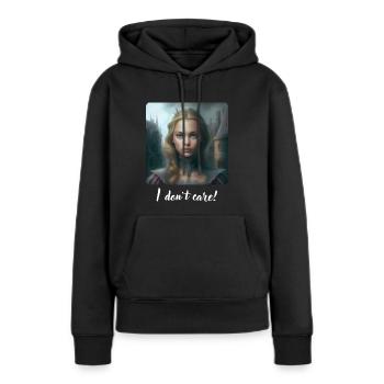 I don t care! - Frauen Premium Bio Hoodie - Schwarz - Vorne - Julia (174cm)