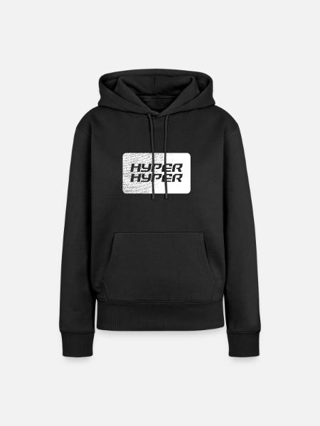 Hyper Hyper Geschenk - Frauen Premium Bio Hoodie - Schwarz