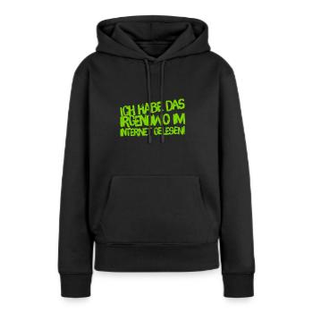 aus dem Internet - Frauen Premium Bio Hoodie - Schwarz - Vorne - Julia (174cm)
