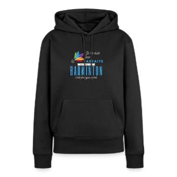 I'm not perfect but I play badminton - Women’s Premium Organic Hoodie - black - Front - Julia (174cm)