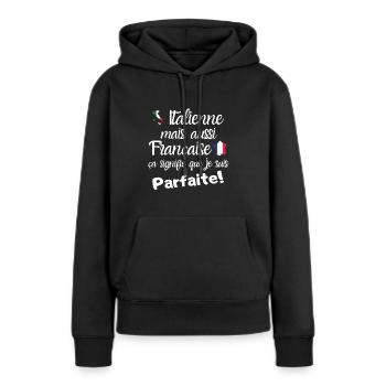Je suis Italienne et française cadeau femme humour - Sweat à capuche Premium bio Femme - noir - Devant - Julia (174cm)