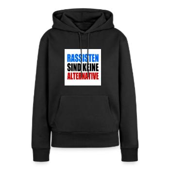 rassisten sind keine alternative - Frauen Premium Bio Hoodie - Schwarz - Vorne - Julia (174cm)
