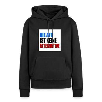die afd ist keine alternative - Frauen Premium Bio Hoodie - Schwarz - Vorne - Julia (174cm)
