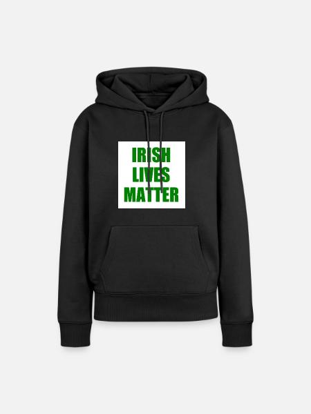 irish lives matter - Frauen Premium Bio Hoodie - Schwarz