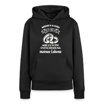 Meinen Mann zu Heiraten war die beste Entscheidung - Frauen Premium Bio Hoodie - Schwarz - Vorne - Julia (174cm)
