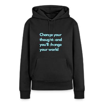 Change your thoughts - Frauen Premium Bio Hoodie - Schwarz - Vorne - Julia (174cm)
