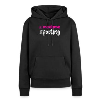 madame footing humour citation drôles blague - Sweat à capuche Premium bio Femme - noir - Devant - Julia (174cm)
