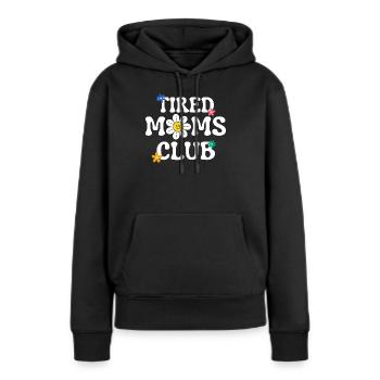 Müde Mütter Club mit groovigem Text - Frauen Premium Bio Hoodie - Schwarz - Vorne - Julia (174cm)