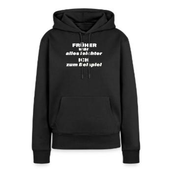 AVANT, TOUT ÉTAIT PLUS FACILE - Sweat à capuche Premium bio Femme - noir - Devant - Julia (174cm)