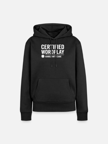Certified Wordplay Wortspiele - Frauen Premium Bio Hoodie - Schwarz