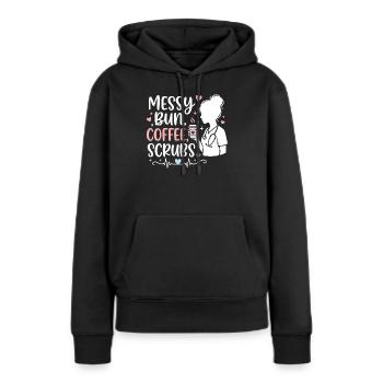 Messy Bun Coffee Scrubs Krankenschwester  - Frauen Premium Bio Hoodie - Schwarz - Vorne - Julia (174cm)
