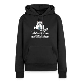 When Injustice Becomes Law Resistance Becomes Duty - Sweat à capuche Premium bio Femme - noir - Devant - Julia (174cm)