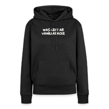 was geht ab vanillabacke - Frauen Premium Bio Hoodie - Schwarz - Vorne - Julia (174cm)