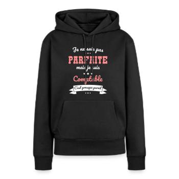 Je ne suis pas parfaite mais je suis comptable - Sweat à capuche Premium bio Femme - noir - Devant - Julia (174cm)