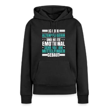 Altenpflegerin Und Heute Emotional - Frauen Premium Bio Hoodie - Schwarz - Vorne - Julia (174cm)