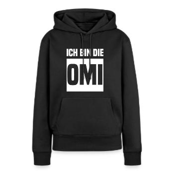 Ich bin die Omi - Frauen Premium Bio Hoodie - Schwarz - Vorne - Julia (174cm)