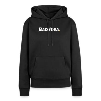 Mauvaise idée - Sweat à capuche Premium bio Femme - noir - Devant - Julia (174cm)