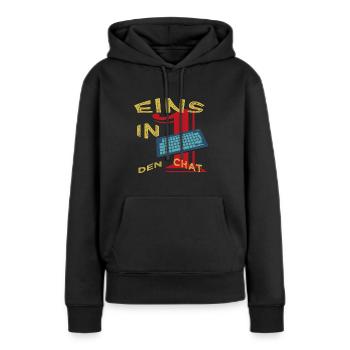 Eins in den Chat - Frauen Premium Bio Hoodie - Schwarz - Vorne - Julia (174cm)