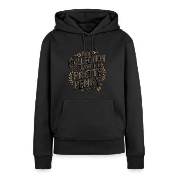 Coin Collecting – Meine Sammlung ist wertvoll - Frauen Premium Bio Hoodie - Schwarz - Vorne - Julia (174cm)