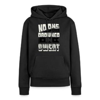 NIEMAND ERTRINKT JEMALS IM SCHWEISS - Frauen Premium Bio Hoodie - Schwarz - Vorne - Julia (174cm)