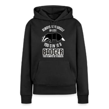 Je suis un blaireau - Sweat à capuche Premium bio Femme - noir - Devant - Julia (174cm)