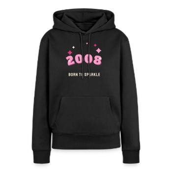 2008 Born to Sparkle Jahrgang 18. Geburtstag - Frauen Premium Bio Hoodie - Schwarz - Vorne - Julia (174cm)