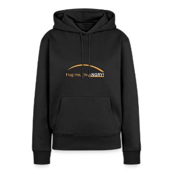Umarme mich, ich bin wütend! - Frauen Premium Bio Hoodie - Schwarz - Vorne - Julia (174cm)