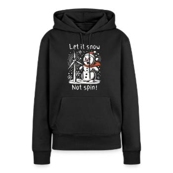 Stopp Windräder - Lasst es schneien, nicht drehen - Frauen Premium Bio Hoodie - Schwarz - Vorne - Julia (174cm)