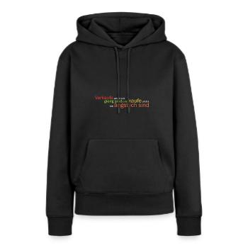 Verkaufe wenn sie gierig.. - Frauen Premium Bio Hoodie - Schwarz - Vorne - Julia (174cm)
