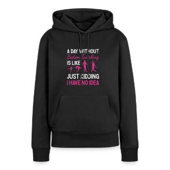 Baton Twirler Une journée sans bâton Twirling - Sweat à capuche Premium bio Femme - noir - Devant - Julia (174cm)