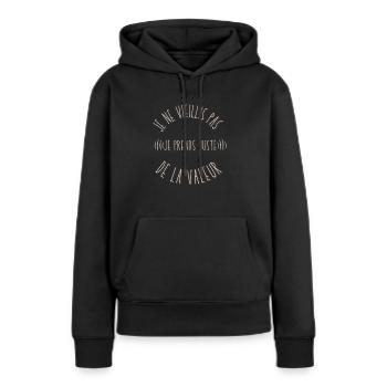 Ich werde nicht alt, ich werde nur wertvoll - Frauen Premium Bio Hoodie - Schwarz - Vorne - Julia (174cm)