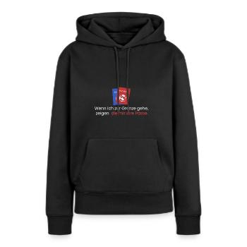 Wenn ich zur Grenze gehe - Frauen Premium Bio Hoodie - Schwarz - Vorne - Julia (174cm)