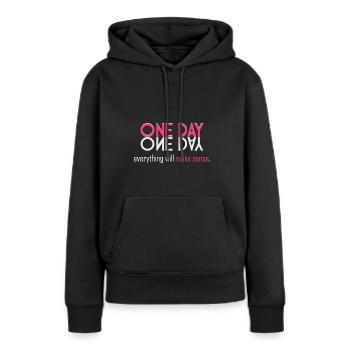 Alles wird einen Sinn ergeben! - Frauen Premium Bio Hoodie - Schwarz - Vorne - Julia (174cm)