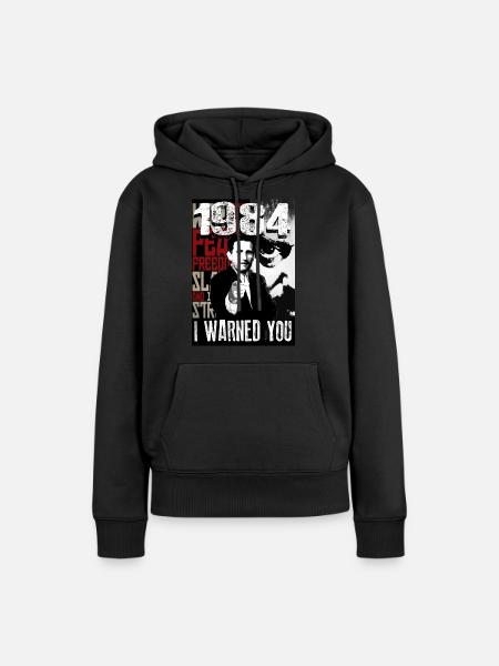 Orwell - Ich habe dich gewarnt! - Frauen Premium Bio Hoodie - Schwarz