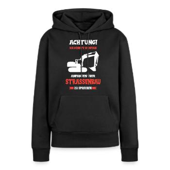 Straßenbau Strassenbauer Bauarbeiter Straßenbauer - Frauen Premium Bio Hoodie - Schwarz - Vorne - Julia (174cm)