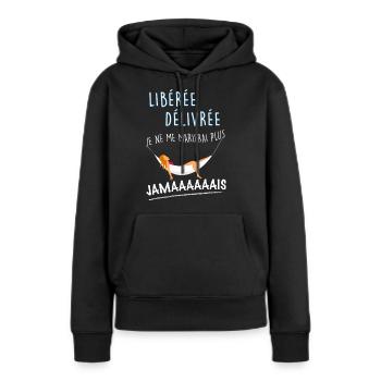 Libérée Délivrée Divorcée Humour Femme - Sweat à capuche Premium bio Femme - noir - Devant - Julia (174cm)