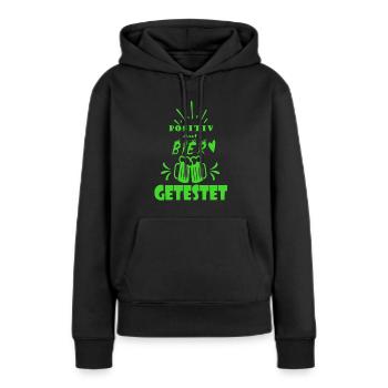 Positiv Auf Bier getestet Fun - Frauen Premium Bio Hoodie - Schwarz - Vorne - Julia (174cm)