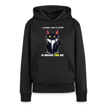 Schau mich nicht in diesem Ton an - Frauen Premium Bio Hoodie - Schwarz - Vorne - Julia (174cm)