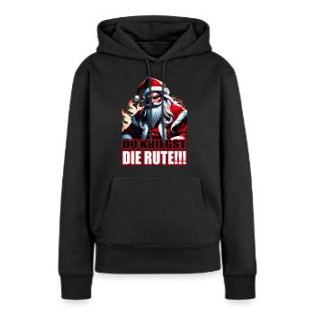 Böser Weihnachtsmann - Du kriegst die Rute!!! - Frauen Premium Bio Hoodie - Schwarz - Vorne - Julia (174cm)