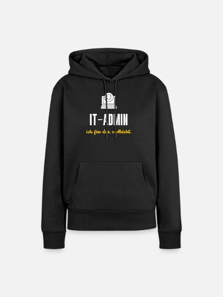 IT-Admin Geschenk Ich fixe das vielleicht - Frauen Premium Bio Hoodie - Schwarz