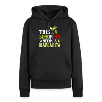 This senorita needs a margarita - Women’s Premium Organic Hoodie - black - Front - Julia (174cm)