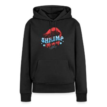 Shrimp Mommy Seafood Shrimp Lover - Frauen Premium Bio Hoodie - Schwarz - Vorne - Julia (174cm)
