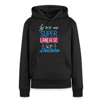 Je suis une Super LADAISE qui déchire - Sweat à capuche Premium bio Femme - noir - Devant - Julia (174cm)