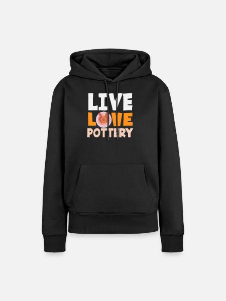 Lebe Liebe Töpferei Kunstliebhaber - Frauen Premium Bio Hoodie - Schwarz